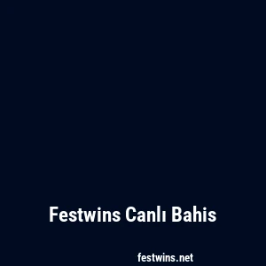 Festwins Canlı Bahis